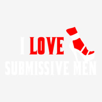 I Love Submissive Men (3) Classic T-shirt | Artistshot