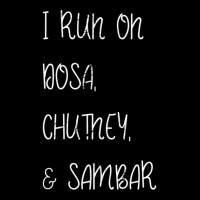 I Run On Dosa, Chutney, And Sambar Adjustable Cap | Artistshot