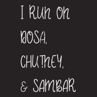 I Run On Dosa, Chutney, And Sambar Vintage Cap | Artistshot