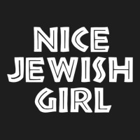 Nice Jewish Girl Funny Hanukkah Classic T-shirt | Artistshot