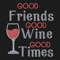 Womens Good Friends Good Wine Good Times Bling Rhinestone V Neck T Shi Hoodie & Jogger Set | Artistshot