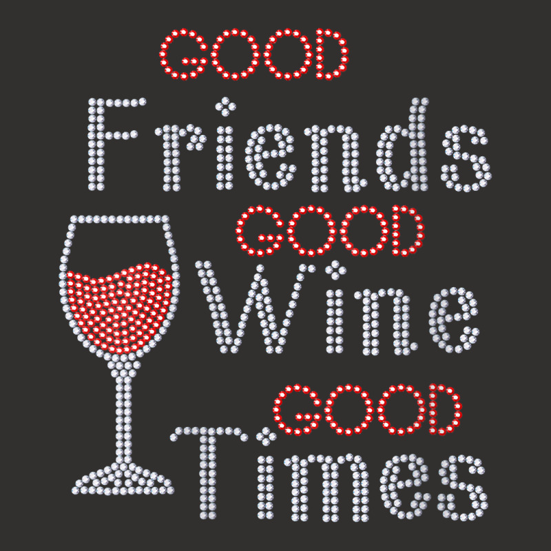 Womens Good Friends Good Wine Good Times Bling Rhinestone V Neck T Shi Champion Hoodie by cm-arts | Artistshot