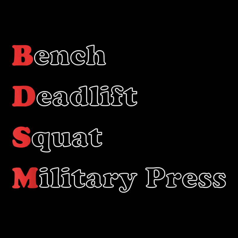 I'm Into B.dsm Bench Squat Deadlift Military Press T Shirt Toddler Sweatshirt by cm-arts | Artistshot