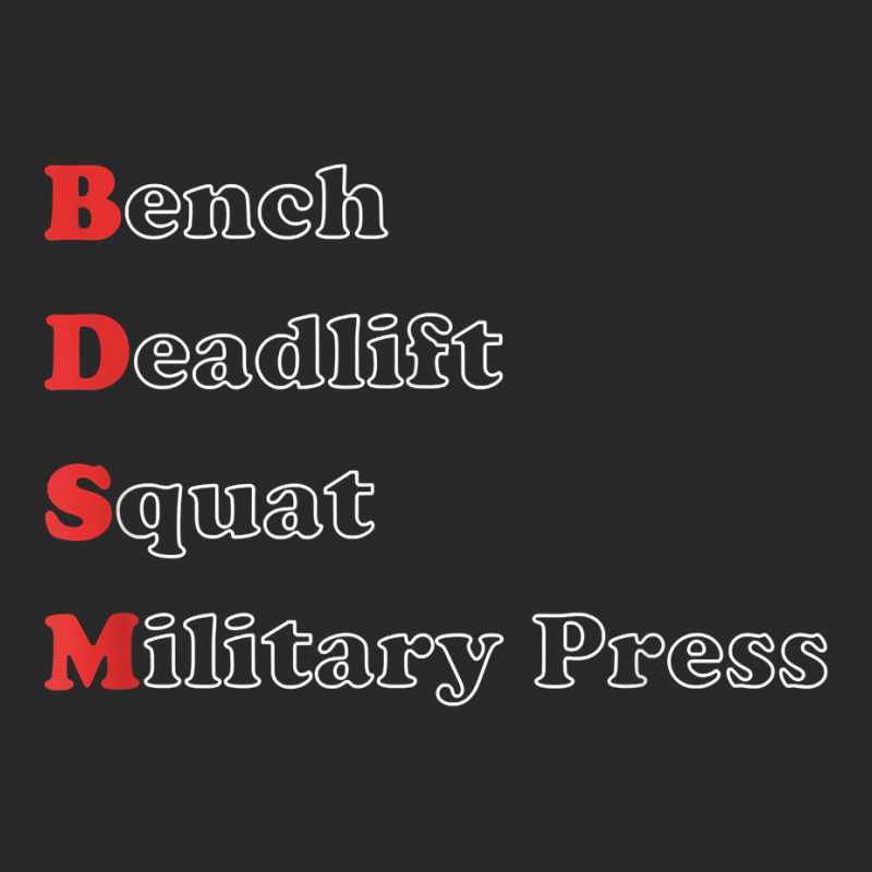 I'm Into B.dsm Bench Squat Deadlift Military Press T Shirt Toddler T-shirt by cm-arts | Artistshot