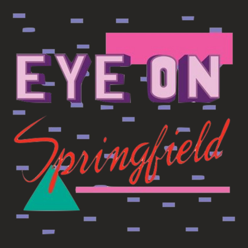 Eye On Springfield Ladies Fitted T-shirt | Artistshot