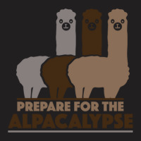 Prepare For The Alpacalypse T-shirt | Artistshot