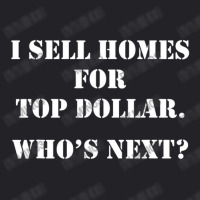 I Sell Homes For Top Dollar- Real Estate Agents Youth Tee | Artistshot