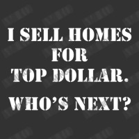 I Sell Homes For Top Dollar- Real Estate Agents Baby Bodysuit | Artistshot