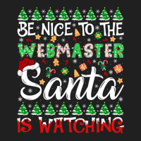 Be Nice To Webmaster Santa Is Watching Webmaster Christmas Pullover Ho Ladies Polo Shirt | Artistshot