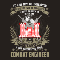 Combat Engineer  , It Can Not Be Inherited Or Purchase Tank Top | Artistshot