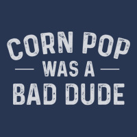 Corn Pop Was A Bad Dude Funny Election 2020 Meme Joe Biden Sweatshirt Men Denim Jacket | Artistshot