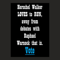 Herschel Walker Loves To Run Away From Debates With Raphael Warnock Th Ladies Fitted T-shirt | Artistshot