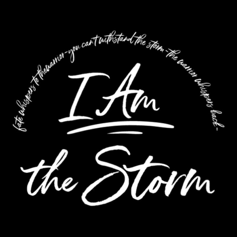 I Am The Storm Quote Strong Powerful Bold Women Grit Youth Jogger | Artistshot