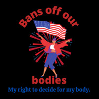 Bans Off Our Bodies  ~ Politically Incorrect Premium Scoop Pocket T-shirt | Artistshot