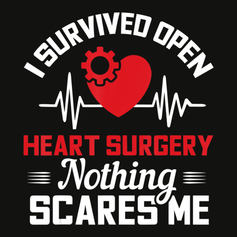 I Survived Open Heart Surgery Nothing Scares Me Scorecard Crop Tee | Artistshot