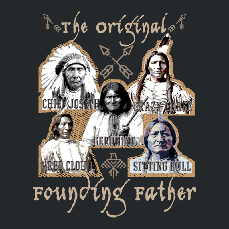 The Original Founding Fathers Native American Indian Pullover Hoodie Crewneck Sweatshirt | Artistshot