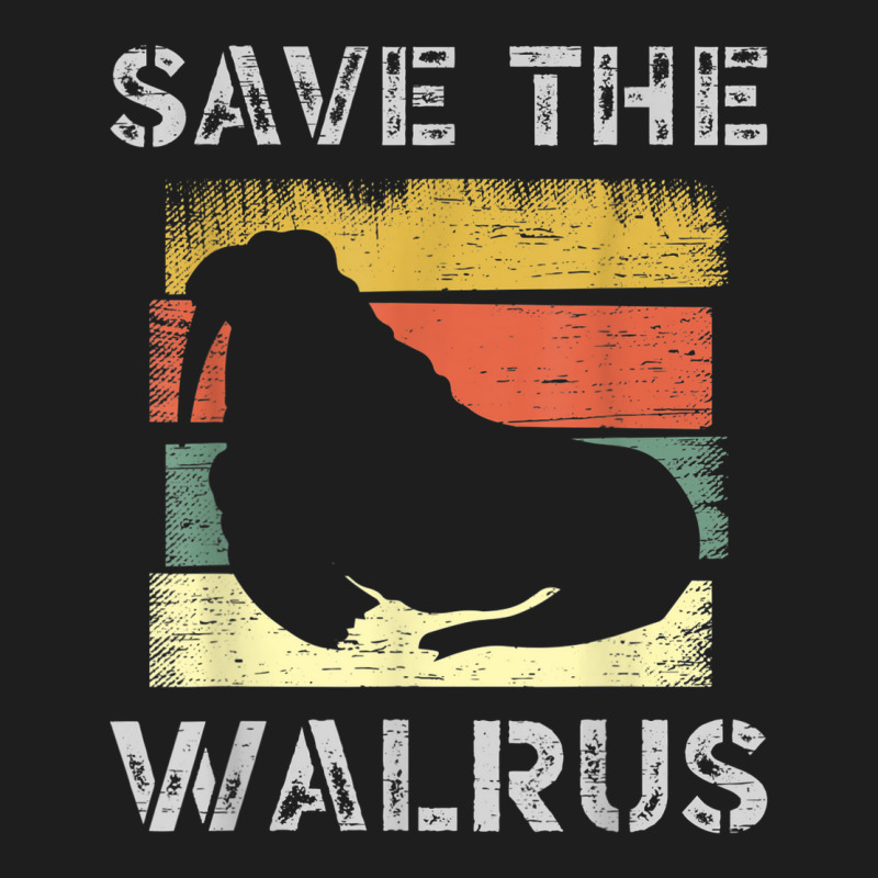 Save The Walrus Tusk Whiskers Marine Mammals Classic T-shirt by Fashzilla | Artistshot