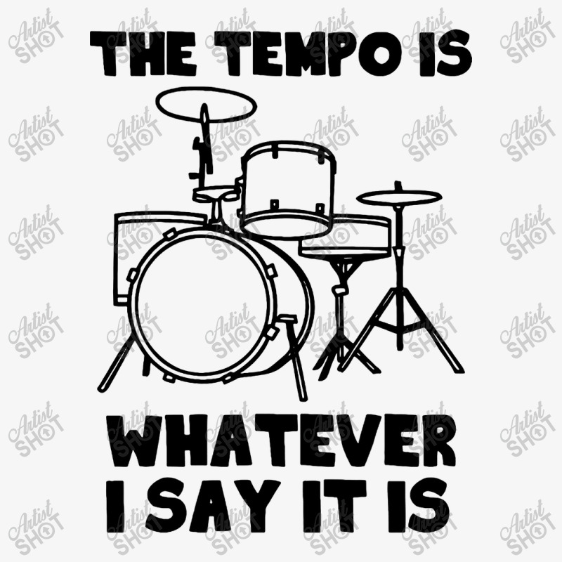 Drummer The Tempo Is Whatever I Say It Is Ladies Fitted T-Shirt by Cole Tees | Artistshot