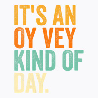 Womens It S An Oy Vey Day Vneck T-shirt | Artistshot