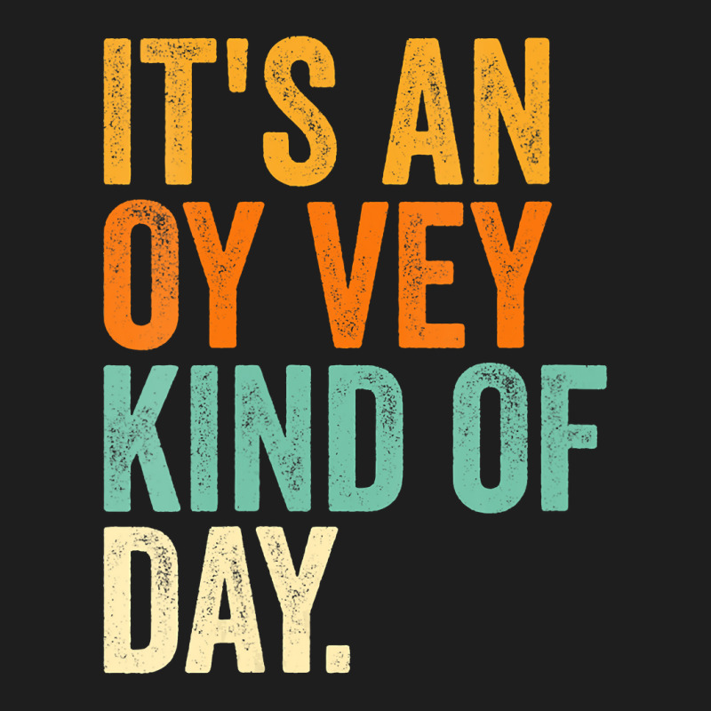 Womens It S An Oy Vey Day Vneck Classic T-shirt | Artistshot