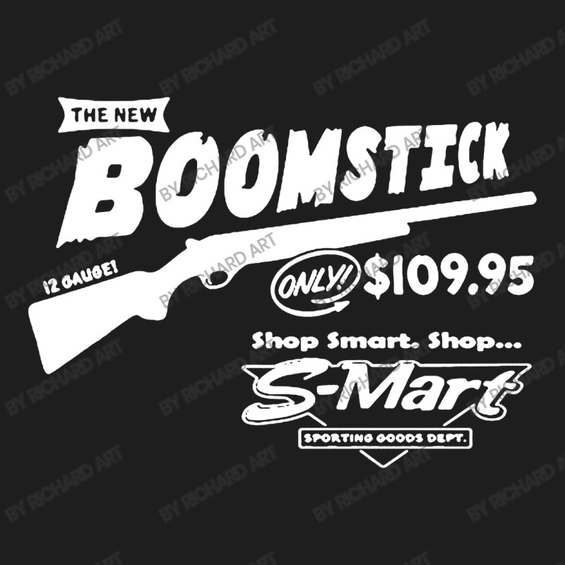 The New Boomstick Classic T-shirt by Richard Art | Artistshot