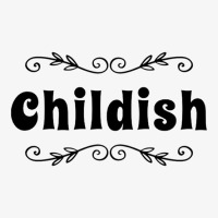 Childish Tgf Ladies Fitted T-shirt | Artistshot