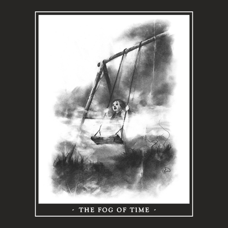 The Fog Of Time, The The Fog Of Time, The Fog Of Time Art, The Fog Of  Ladies Fitted T-Shirt by SHOPODIOF3 | Artistshot