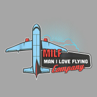 Milf Man I Love Flying Pilot Airplane Tours Company T Shirt Toddler Sweatshirt | Artistshot