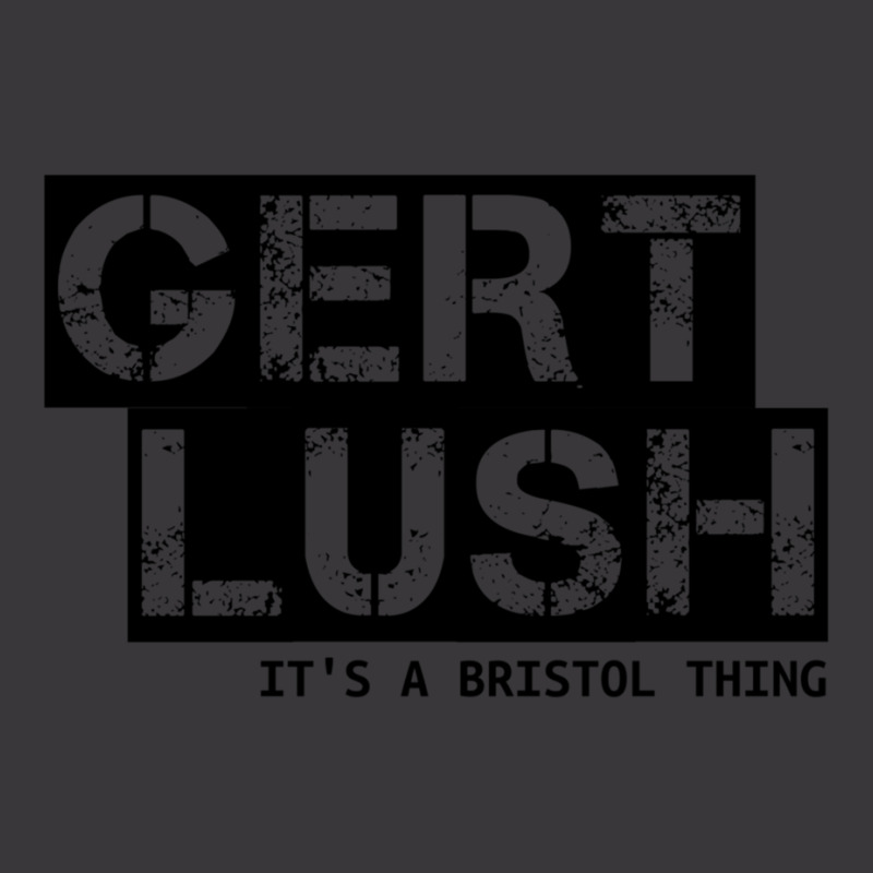 Gert Lush - It_s A Bristol Thing - Black Text Ladies Curvy T-Shirt by THOMASRAFFERTY | Artistshot