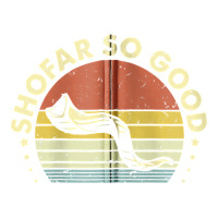 Yj6j Vintage Shofar So Good Rosh Hashanah Jewish Day Zip Sticker | Artistshot