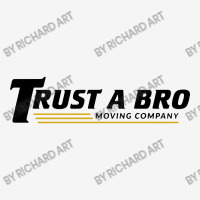 Trust A Bro Drawstring Bags | Artistshot