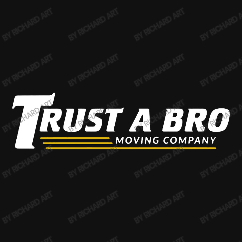 Trust A Bro Portrait Canvas Print | Artistshot