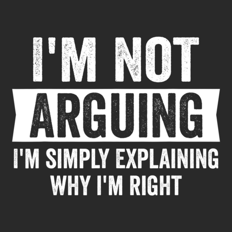 I'm Not Arguing I'm Just Explaining Why I Am Right Toddler T-shirt by cm-arts | Artistshot