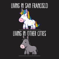 Living In San Francisco Pride California Unicorn Love T-shirt | Artistshot