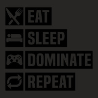 Funny Video Gamer Apparel Lover Gift - Distressed Eat Sleep Dominate R Ladies Fitted T-shirt | Artistshot