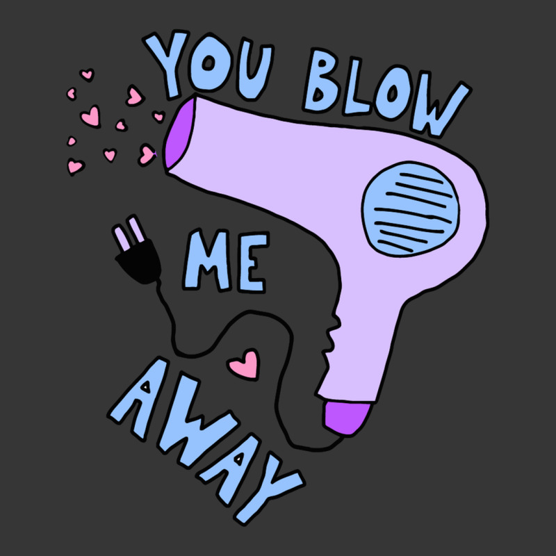 You Blow Me Away Hairdryer Toddler Hoodie by trokeryth | Artistshot