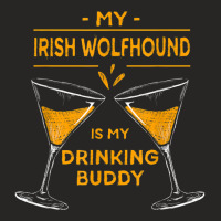 My Irish Wolfhound Is My Drinking Buddy Funny Dog Lover Ladies Fitted T-shirt | Artistshot