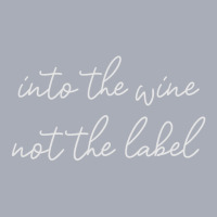 Into The Wine Not The Label Tank Dress | Artistshot