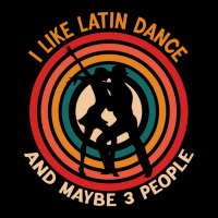 I Like Latin Dance And Maybe 3 People - Music Lovers International Mus Adjustable Cap | Artistshot