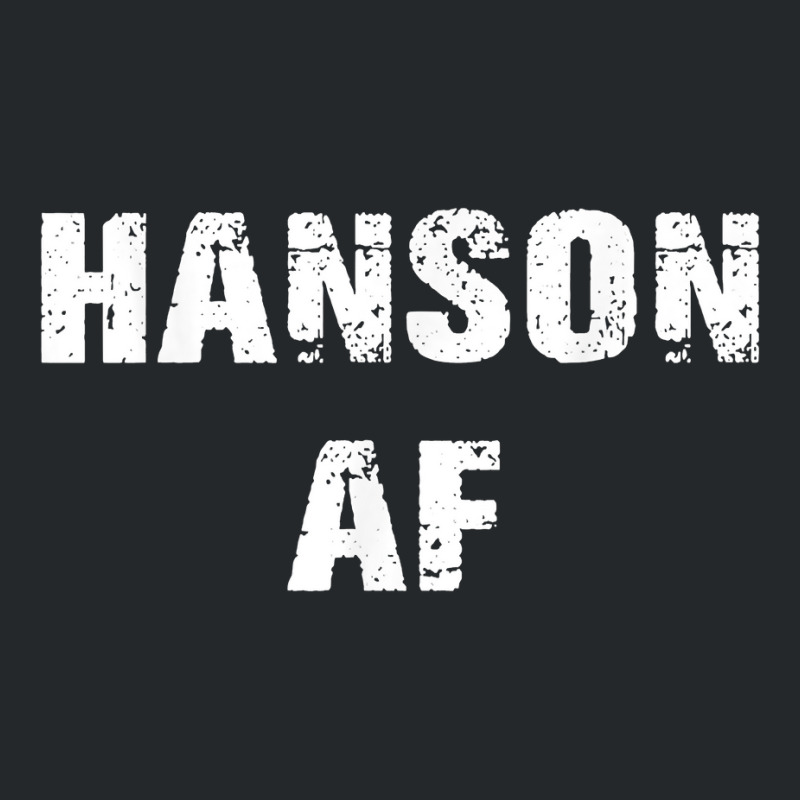 Hanson Surname Af Vintage Retro Funny Men Women Girl Boy T Shirt Crewneck Sweatshirt | Artistshot