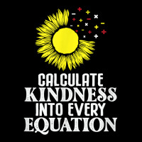 Calculate Kindness Into Every Equation Sunflower Math Studen T Shirt Youth Jogger | Artistshot