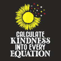 Calculate Kindness Into Every Equation Sunflower Math Studen T Shirt Ladies Fitted T-shirt | Artistshot