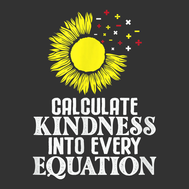 Calculate Kindness Into Every Equation Sunflower Math Studen T Shirt Baby Bodysuit by cm-arts | Artistshot