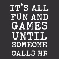 It's All Fun And Games Hr Quotes Human Resources Vintage Hoodie And Short Set | Artistshot