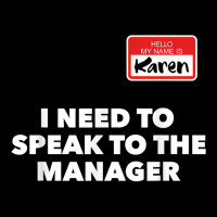 Karen Halloween Shirt Speak To The Manager Funny Costume T Shirt Pocket T-shirt | Artistshot