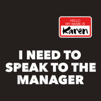 Karen Halloween Shirt Speak To The Manager Funny Costume T Shirt Tank Top | Artistshot