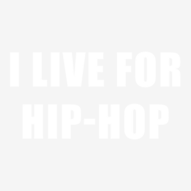 I Live For Hip-hop Camper Cup | Artistshot