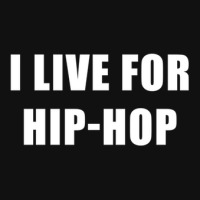 I Live For Hip-hop Portrait Canvas Print | Artistshot