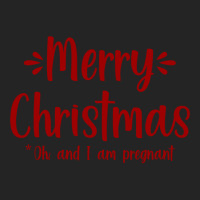 Merry Christmas   Oh, And I Am Pregnant Xmas Baby Gift Tee Sweatshirt 3/4 Sleeve Shirt | Artistshot