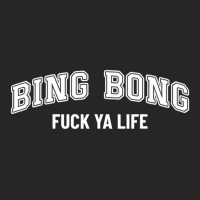 Bing Bong Fuck Ya Life Trend Aesthetic Quote Ladies Fitted T-shirt | Artistshot